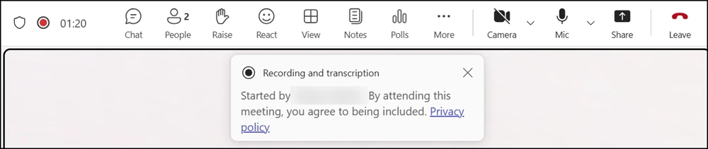 Microsoft Teams: Recording and transcription banner saying that by attending the meeting you agree to being included, with a Privacy policy link