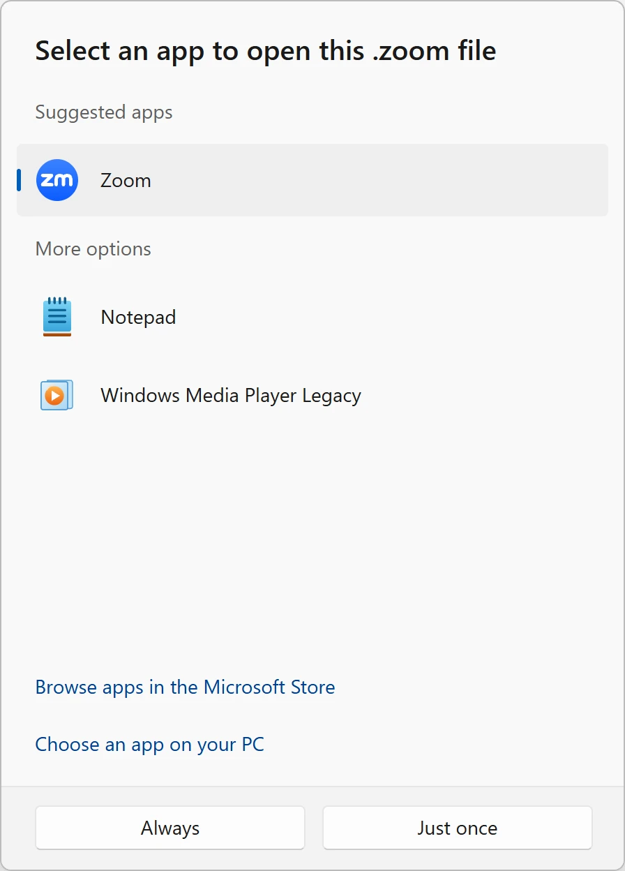 Select an app to open this .zoom file: Zoom (zTscoder.exe) selected under Suggested apps, with Always and Just once buttons