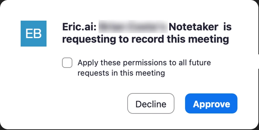 Zoom dialog: the notetaker is requesting to record this meeting, with Decline and Approve buttons